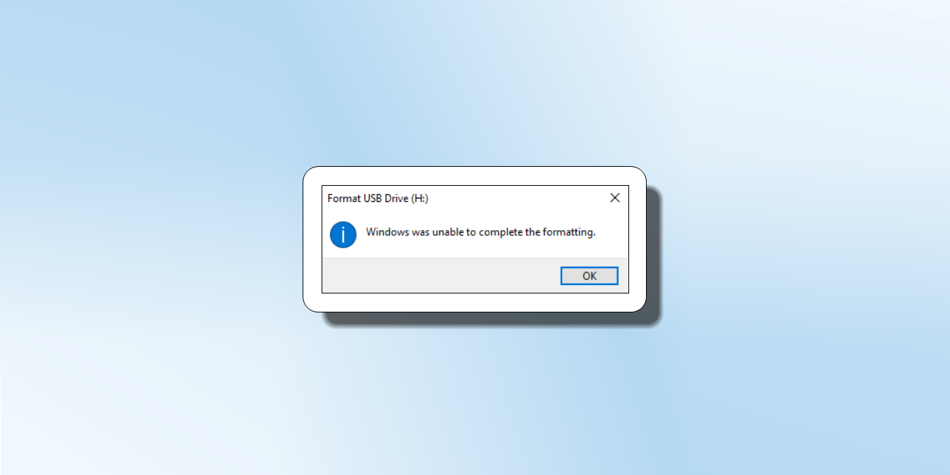 Windows Was Unable To Complete The Formatting